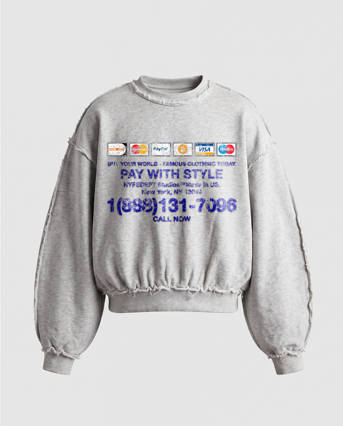 'PAY WITH STYLE' DISTRESSTED CREWNECK SWEATSHIRT